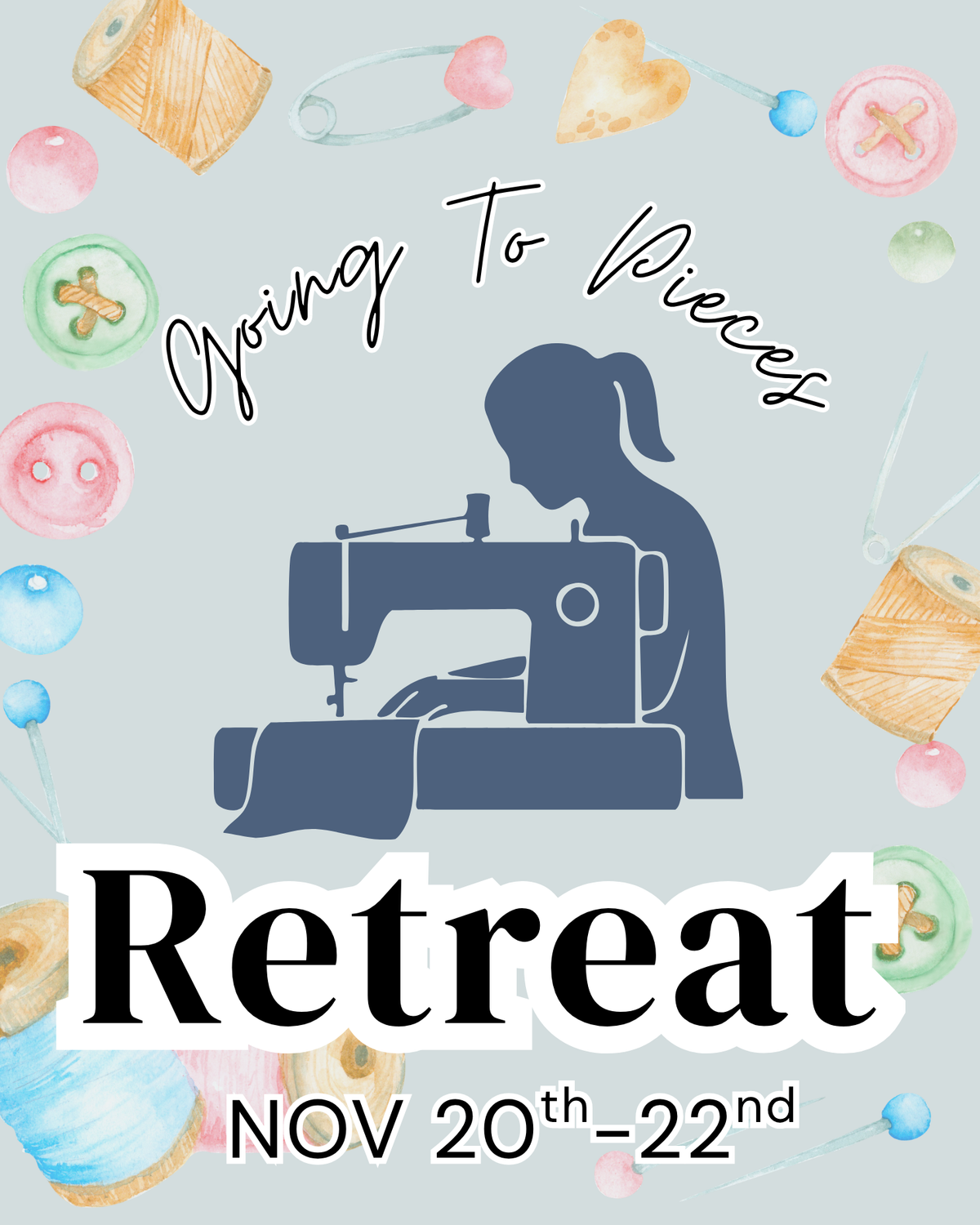 Nov. 20-22 Going To Pieces Retreat