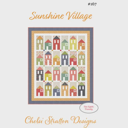 Sunshine Village Quilt Kit By Chelsi Stratton Designs