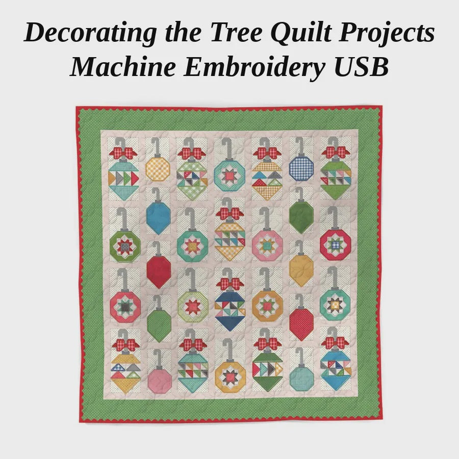 Decorating the Tree Quilt by Lori Machine Embroidery USB